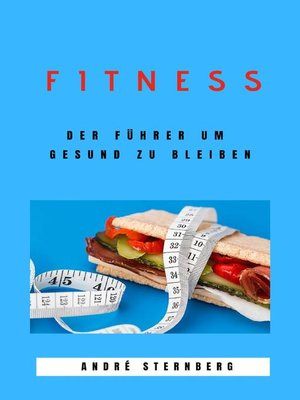 cover image of Fitness – Der Führer um gesund zu bleiben